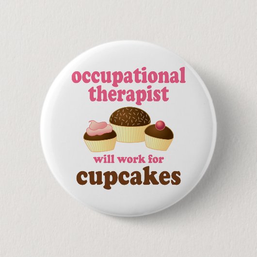 Badge Rond 5 Cm Drôle travaillera pour des petits gâteaux Therapis (Devant)