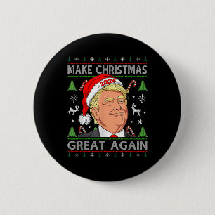 Badge Rond 5 Cm Drôle Trump 2024 Rendre la grandeur de Noël moche