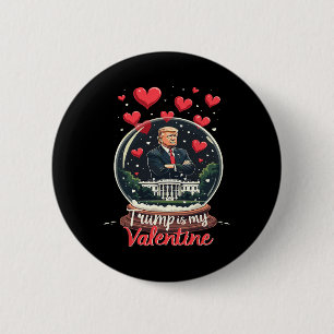 Badge Rond 5 Cm Drôle Trump Est Mon Valentin Hommes Femmes Soutien