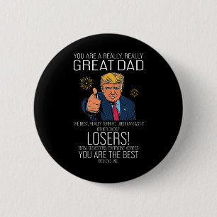 Badge Rond 5 Cm Drôle Trump Fête des Pères Meilleur Papa Pour Gran