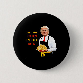 Badge Rond 5 Cm Drôle Trump Nourriture Rapide Mettez Les Frites Da