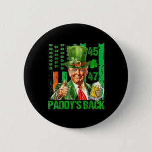 Badge Rond 5 Cm Drôle Trump Paddys Back 45 47 Jour de la Saint Pat