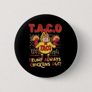 Badge Rond 5 Cm Drôle Trump Taco Trump Toujours Se Défile _15