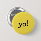Badge Rond 5 Cm Drôle Yellow yo ! Message de bienvenue (Devant & derrière)