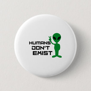 Badge Rond 5 Cm Drôles de graphiques d'aliens disant que les humai