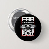 Badge Rond 5 Cm Drone Faa Licence Drone Pilote Ne Disturbe Pas (Devant & derrière)