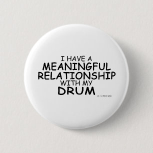 Badge Rond 5 Cm Drum de relation significative