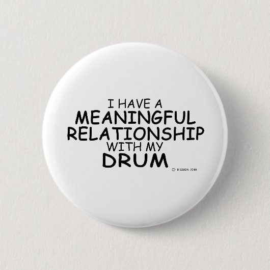 Badge Rond 5 Cm Drum de relation significative (Devant)