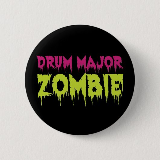 Badge Rond 5 Cm Drum Major Zombie (Devant)