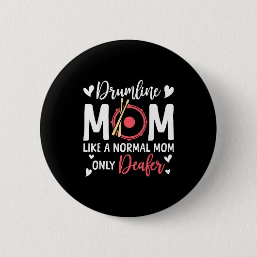 Badge Rond 5 Cm Drumline Mom Like A Normal Mom Drumming Lover Drum (Devant)