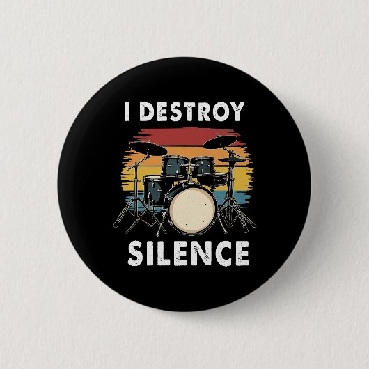 Badge Rond 5 Cm Drummer I Destruction Silence Drum (Devant)