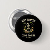 Badge Rond 5 Cm Dry Bones Come To Life Dancing Floral Skeleton (Devant & derrière)