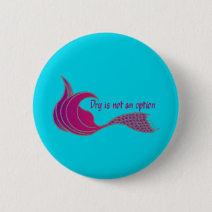 Badge Rond 5 Cm Dry n'est pas une option noir rose mermaid queue