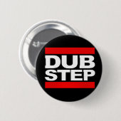 BADGE ROND 5 CM DUBSTEP (Devant & derrière)