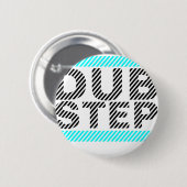 Badge Rond 5 Cm Dubstep cyan (Devant & derrière)