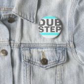 Badge Rond 5 Cm Dubstep cyan (En situation)