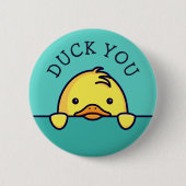 Badge Rond 5 Cm Duck You Pun (Devant)