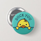 Badge Rond 5 Cm Duck You Pun (Devant & derrière)