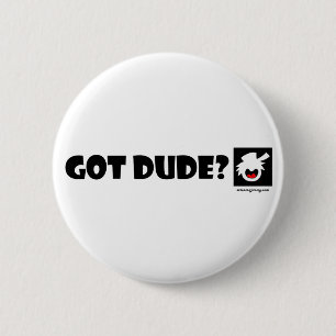 Badge Rond 5 Cm DUDE-1 magnet PUR, autocollants, boutons