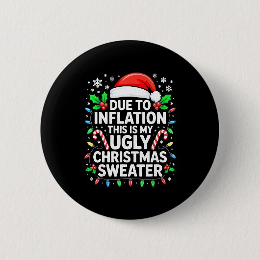 Badge Rond 5 Cm Due To Inflation Ugly Christmas Sweater Shirt Men  (Devant)