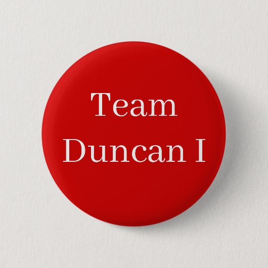 Badge Rond 5 Cm Duncan I, Roi d'Écosse (Devant)