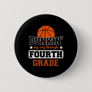 Badge Rond 5 Cm Dunking My Way À travers le basket-ball de 4e anné