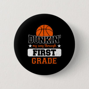 Badge Rond 5 Cm Dunking My Way through 1st Grade Bysketbyll Byck T