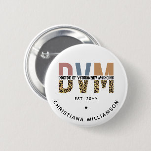 Badge Rond 5 Cm DVM personnalisé Docteur en médecine vétérinaire C