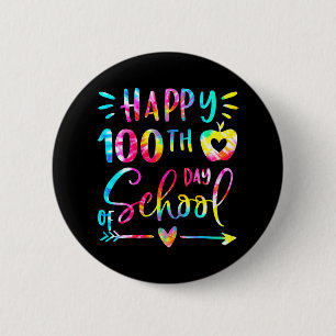 Badge Rond 5 Cm Dye Happy 100e jour Enseignant Étudiant 100 jour