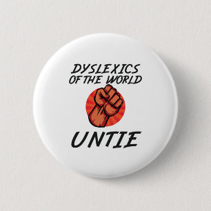 Badge Rond 5 Cm Dyslexiques du monde Untie Drôle Dyslexie Cadeau