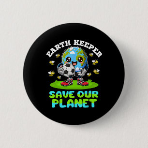Badge Rond 5 Cm Earth Keeper Sauver notre planète Jour des terres