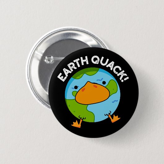 Badge Rond 5 Cm Earthquack Funny Earthquake Pun Dark BG (Devant & derrière)