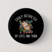 Badge Rond 5 Cm Easily Distracted By Cats And Yarn (Devant)