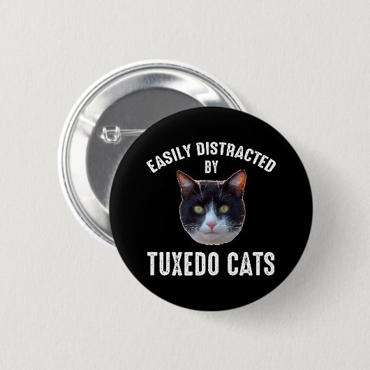 Badge Rond 5 Cm Easily Distracted By Tuxedo Cats (Devant & derrière)