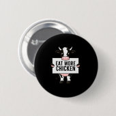 Badge Rond 5 Cm Eat More Chicken Funny Cow Loving Farm Tees Animal (Devant & derrière)