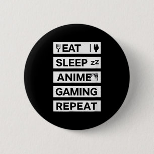 Badge Rond 5 Cm Eat Sleep Anime Jeu Répéter Otaku Gamer Humour