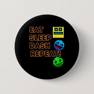 Badge Rond 5 Cm Eat Sleep Dash Répéter Video Game Géométrie Vidéo 