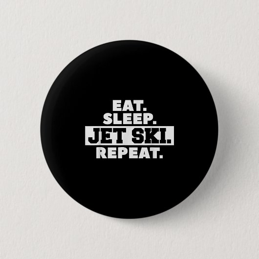 Badge Rond 5 Cm Eat Sleep Jet Ski Répéter Ski Ski Skier (Devant)