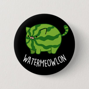 Badge Rond 5 Cm Eau-fond lon Funny Watermelon Chat Pun Dark BG