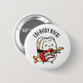 Badge Rond 5 Cm Ebi-body Rock drôle Rocker Sushi Pun (Devant & derrière)