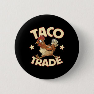 Badge Rond 5 Cm Échange de tacos, satire politique drôle sur les t