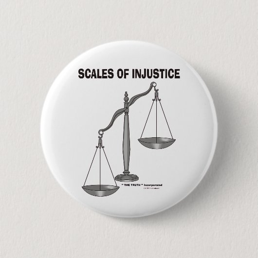 Badge Rond 5 Cm Échelles plaisanteries d'avocat d'injustice de (Devant)