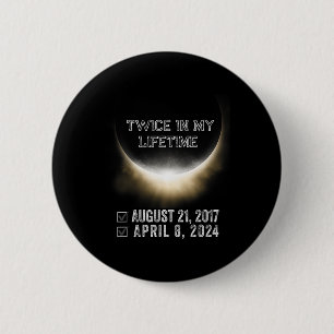 Badge Rond 5 Cm Éclipse Solaire 2024 Deux Fois Dans Mon Écli Solai