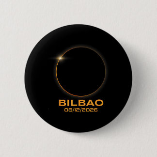 Badge Rond 5 Cm Éclipse solaire totale 2026 Bilbao Espagne Totalit