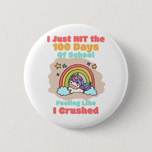 Badge Rond 5 Cm École de 100 jours, je viens de frapper et écrasé 