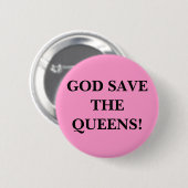 BADGE ROND 5 CM ÉCONOMIES D'UN DIEU LE QUEENS ! (Devant & derrière)