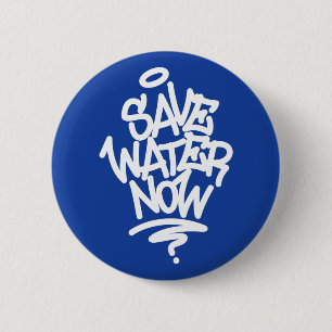 Badge Rond 5 Cm Économisez de l'eau maintenant