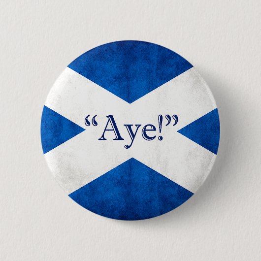 Badge Rond 5 Cm Ecosse, AYE ! (Devant)