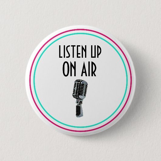 Badge Rond 5 Cm Écoutez sur l'antenne (Devant)