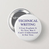 Badge Rond 5 Cm Écriture technique .. Expliquer ne pas comprendre (Devant & derrière)